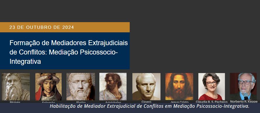 Formação de Mediadores Extrajudiciais de Conflitos: Mediação Psicossocio-Integrativa T2 - 2024
