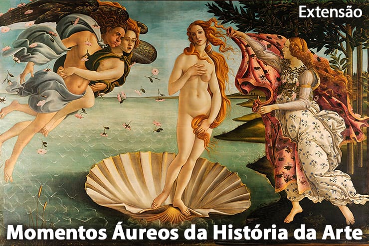 Extensão Universitária - Momentos Áureos da História da Arte